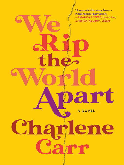 Title details for We Rip the World Apart by Charlene Carr - Available